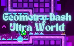 Geometry Dash Ultra World